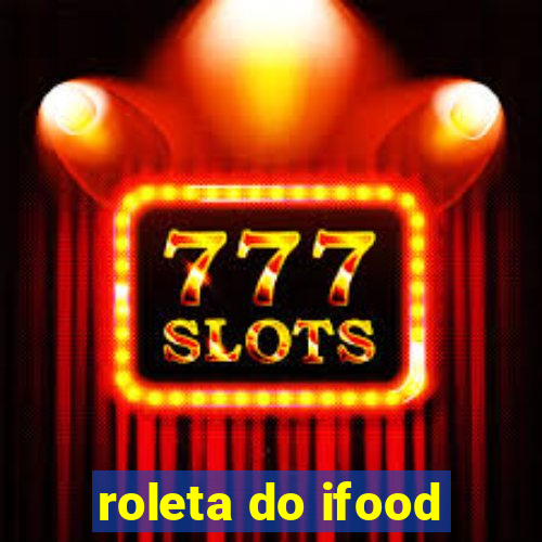 roleta do ifood